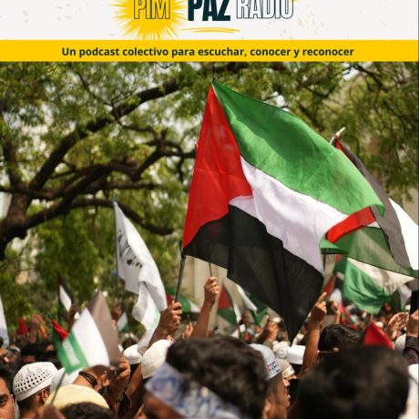 PIM PAZ RADIO. EPISODIO 3. VOCES DESDE PALESTINA